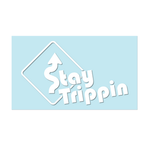 #STAYTRIPPIN SIGN - 11" White Decal - Hat Mount for GoPro